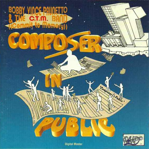 Bobby Vince Paunetto & The C.T.M. Band - Compositor en público