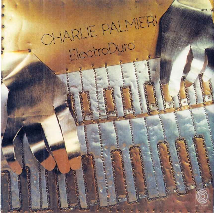 Electroduro, obra del maestro Charlie Palmieri-Herencia Latina