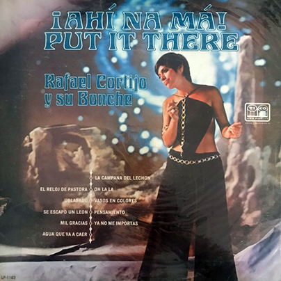 Rafael Cortijo y su Bonche - Ahí Na Má' / Put it there