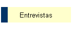 Entrevistas