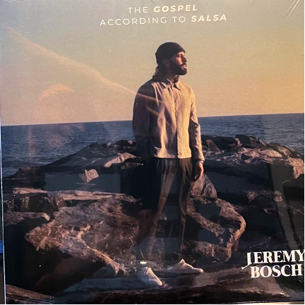 16 – Jeremy Bosch “The Gospel According To Salsa”