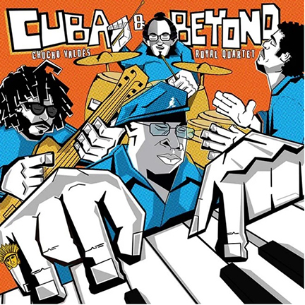 18 – Chucho Valdes Royal Quartet “Cuba & Beyond”