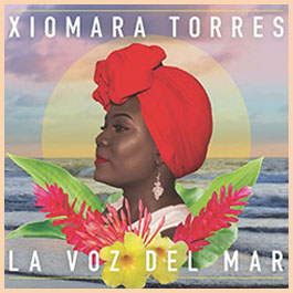 XIOMARA TORRES - LA VOZ DEL MAR - PATOIS RECORDS (CD)