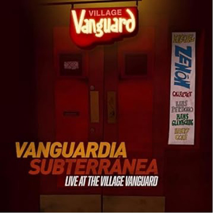 VANGUARDIA SUBTERRANEA - LIVE AT THE VILLAGE VANGUARD - MIEL MUSIC (CD)