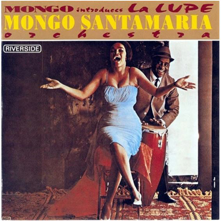 Mongo Introduces La Lupe - Mongo Santamaria Orchestra