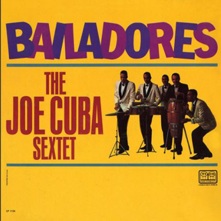 Bailadores - The Joe Cuba Sextet