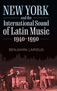 Nueva York y el sonido internacional de la música latina - 1940-1990
